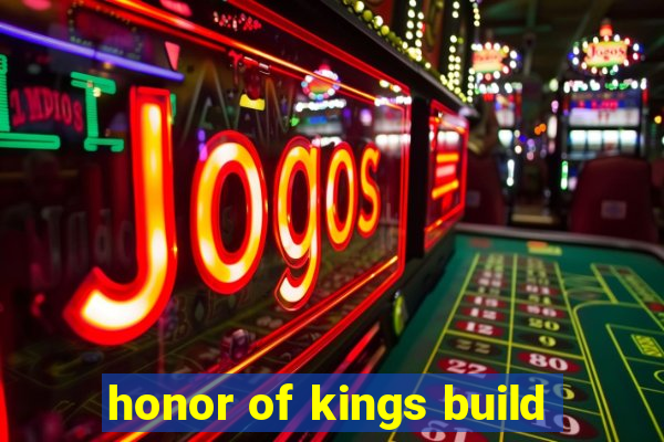 honor of kings build